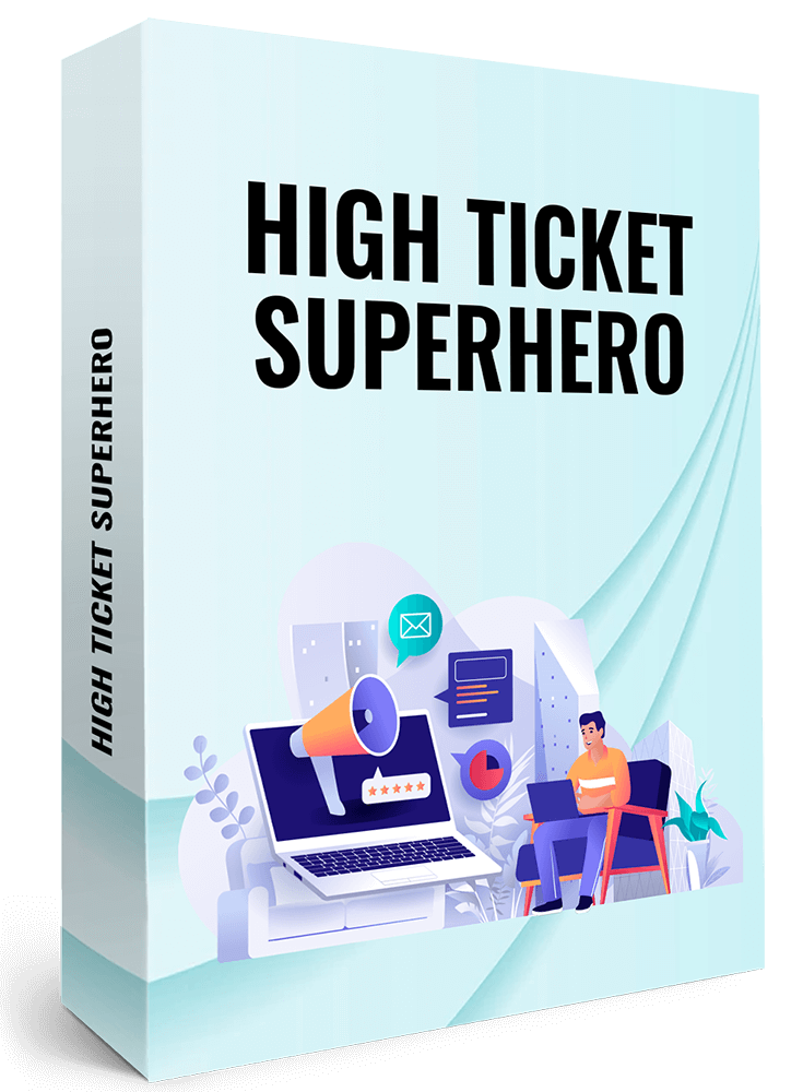 High Ticket Superhero